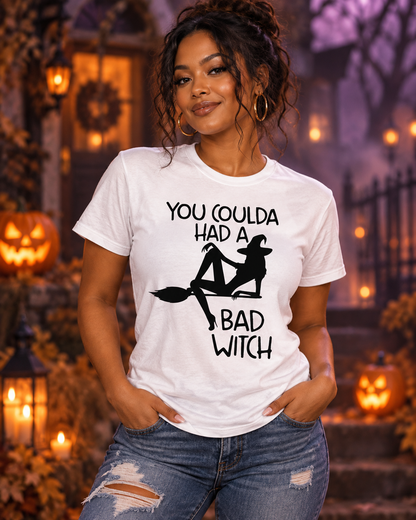 You Coulda of Had A Bad Witch