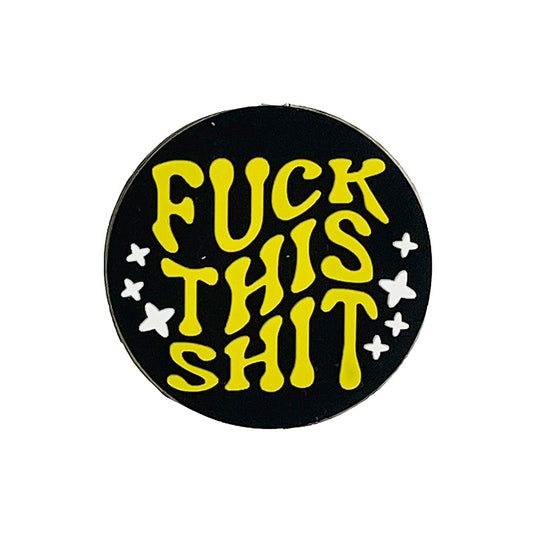 Fu*k This Sh*t (Black/Yellow)