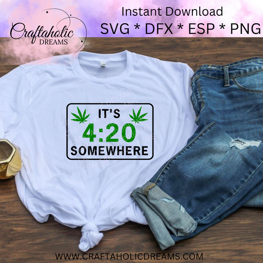 It's 4:20 Somewhere