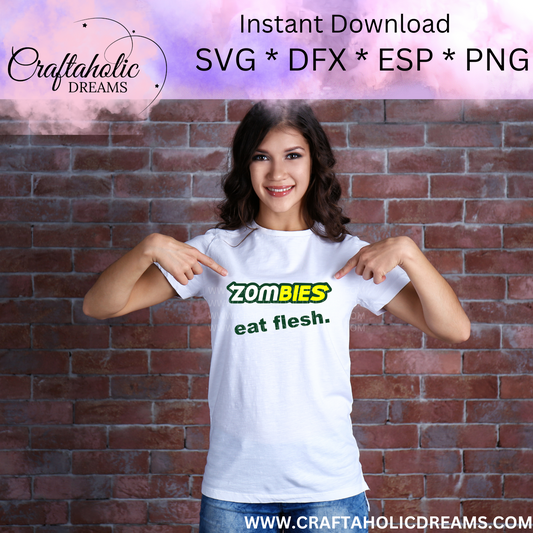 Zombies Eat Flesh