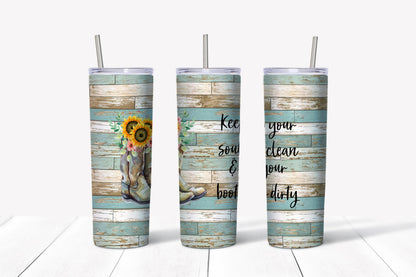 Clean Soul Dirty Boots Tumbler Design, 20 oz Skinny Tumbler Design, Sublimation Image, Tumbler Wrap, 20oz Tumbler Wrap