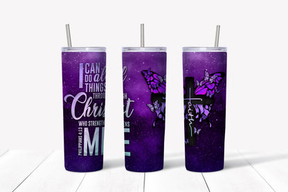 Galaxy Faith Butterflies - Philippians 4-13 Tumbler Design, 20 oz Skinny Tumbler Design, Sublimation Image, Tumbler Wrap, 20oz Tumbler Wrap