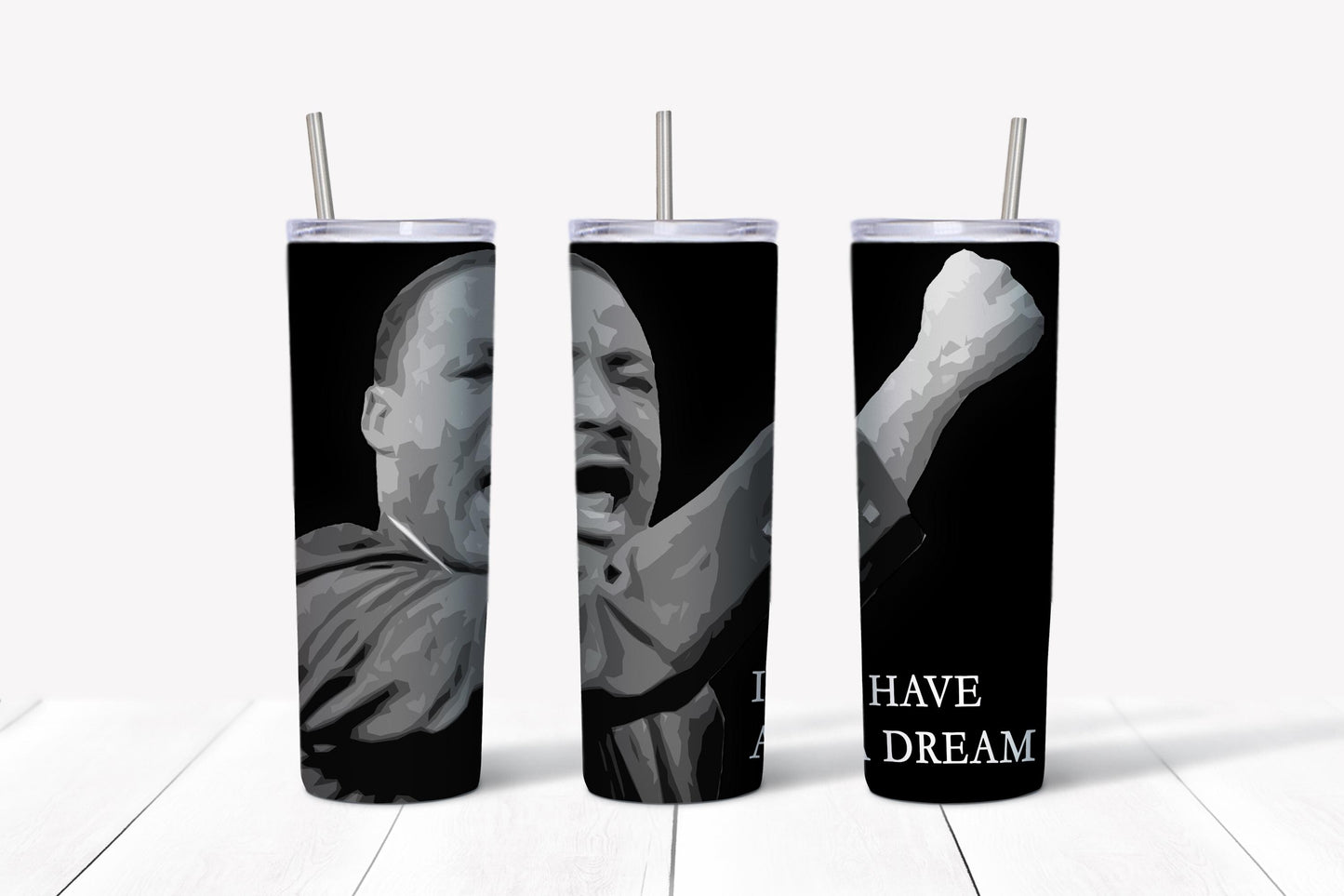 MLK - I Have A Dream Tumbler Design, 20 oz Skinny Tumbler Design, Sublimation Image, Tumbler Wrap, 20oz Tumbler Wrap