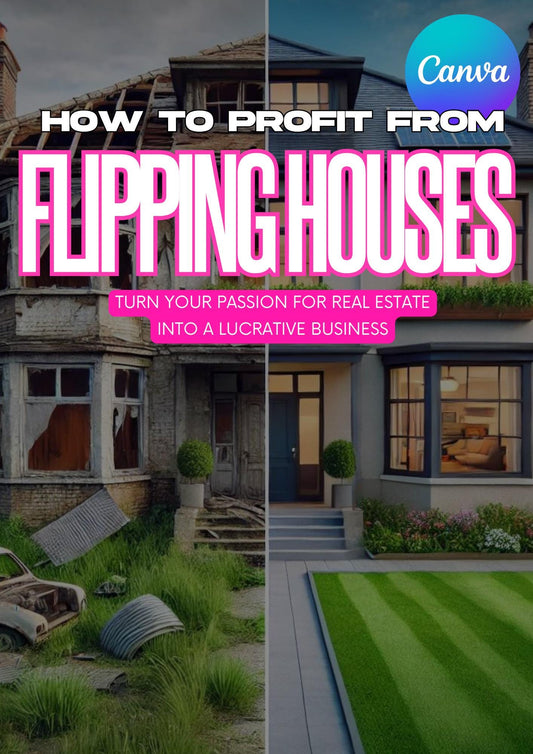 House Flipping Guide for Beginners (PLR)