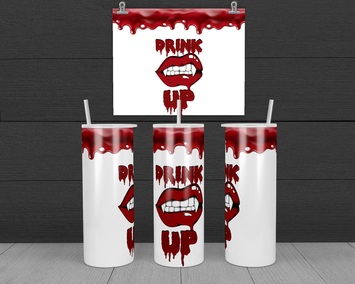Vampire - Drink Up White Design, 20 oz Skinny Tumbler Design, Sublimation Image, Tumbler Wrap, 20oz Tumbler Wrap