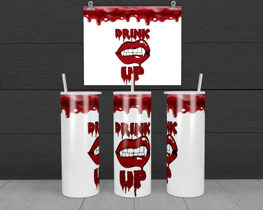 Vampire - Drink Up White Design, 20 oz Skinny Tumbler Design, Sublimation Image, Tumbler Wrap, 20oz Tumbler Wrap