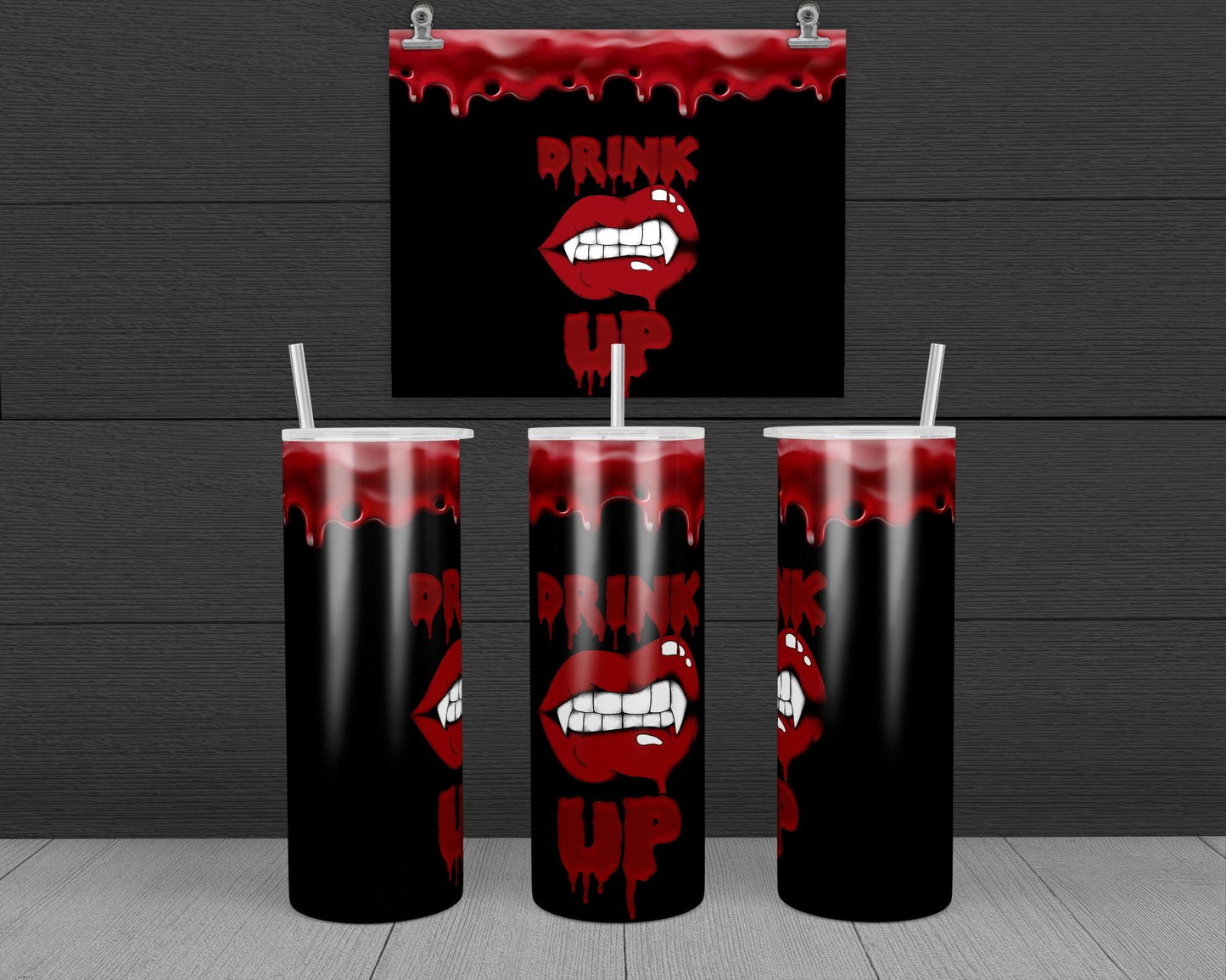 Vampire - Drink Up Black Design, 20 oz Skinny Tumbler Design, Sublimation Image, Tumbler Wrap, 20oz Tumbler Wrap