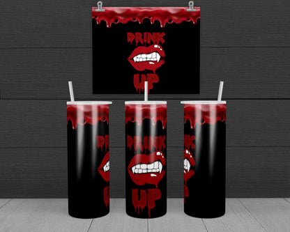 Vampire - Drink Up Black Design, 20 oz Skinny Tumbler Design, Sublimation Image, Tumbler Wrap, 20oz Tumbler Wrap