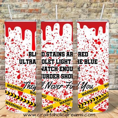 Blood Stains Crime Design, 20 oz Skinny Tumbler Design, Sublimation Image, Tumbler Wrap, 20oz Tumbler Wrap