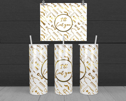 I'll Cut You Bundle Tumbler Design, 20 oz Skinny Tumbler Design, Sublimation Image, Tumbler Wrap, 20oz Tumbler Wrap