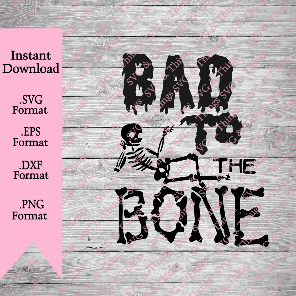 Bad To the Bone