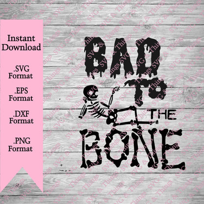 Bad To the Bone
